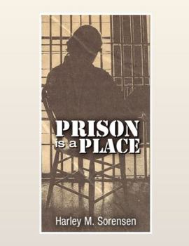 Paperback Prison Is A Place Book