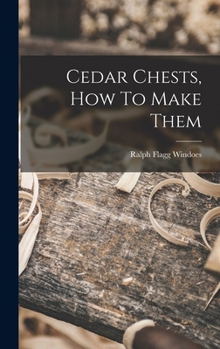 Hardcover Cedar Chests, How To Make Them Book