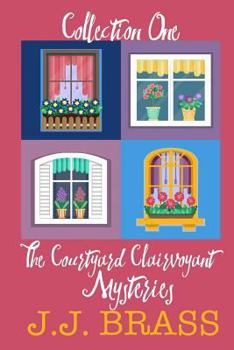 The Courtyard Clairvoyant Mysteries Collection One - Book  of the Courtyard Clairvoyant Mysteries