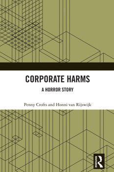 Hardcover Corporate Harms: A Horror Story Book