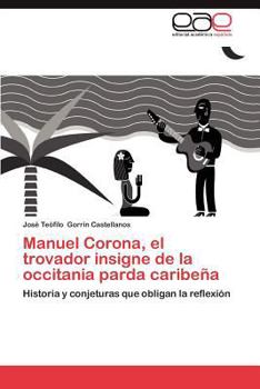 Paperback Manuel Corona, El Trovador Insigne de La Occitania Parda Caribena [Spanish] Book