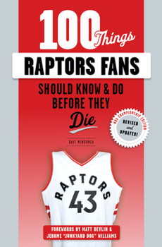 Paperback 100 Things Raptors Fans Should Know & Do Before They Die Book