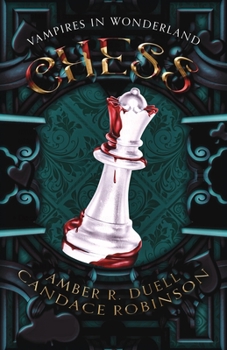 Paperback Chess (Vampires in Wonderland, 2) Book