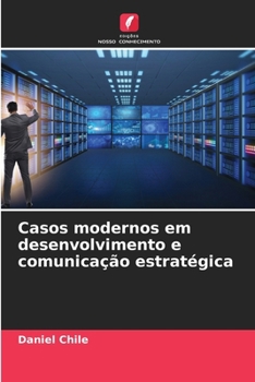 Paperback Casos modernos em desenvolvimento e comunicação estratégica [Portuguese] Book
