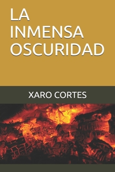 Paperback La Inmensa Oscuridad [Spanish] Book