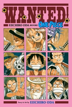 Paperback Wanted! Eiichiro Oda Before One Piece Book