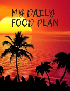Paperback My Daily Food Plan: personal task food plan (100 Pages) Book