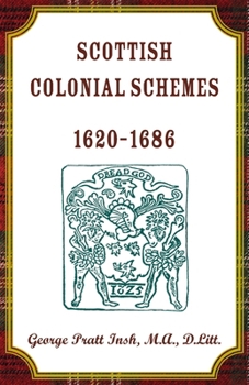 Paperback Scottish Colonial Schemes, 1620-1686 Book