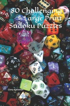 Paperback 80 Challenging Large Print Sudoku Puzzles [Large Print] Book
