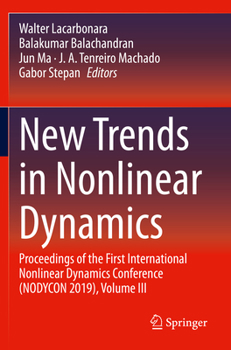 Paperback New Trends in Nonlinear Dynamics: Proceedings of the First International Nonlinear Dynamics Conference (Nodycon 2019), Volume III Book