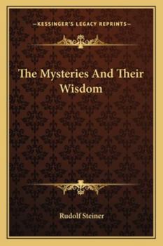 Paperback The Mysteries And Their Wisdom Book