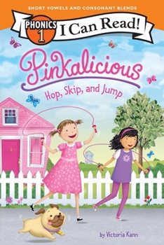 Paperback Pinkalicious: Hop, Skip, and Jump (I Can Read Phonics 1) Book