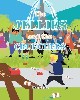 Paperback The Jellies and the Crunchers Book