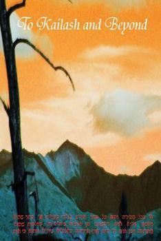 Paperback To Kailash and Beyond Book