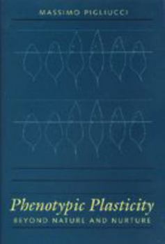 Hardcover Phenotypic Plasticity: Beyond Nature and Nurture Book