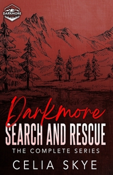 Darkmore Search and Rescue: A Small Town Instalove Romance Collection (Darkmore Mountain Search and Rescue)