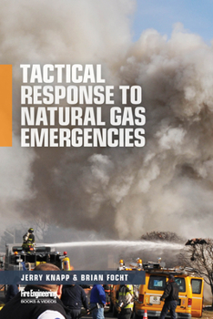 Paperback Tactical Response to Natural Gas Emergencies Book