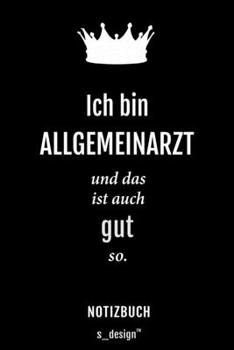 Notizbuch für Allgemeinärzte / Allgemeinarzt: Originelle Geschenk-Idee [120 Seiten liniertes blanko Papier] (German Edition)