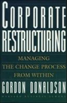 Hardcover Corporate Restructuring: Profiting from Your Most Important Business Asset Book
