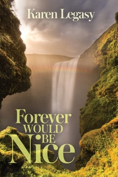 Paperback Forever Would Be Nice Book