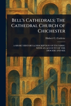 Paperback Bell's Cathedrals: The Cathedral Church of Chichester Book