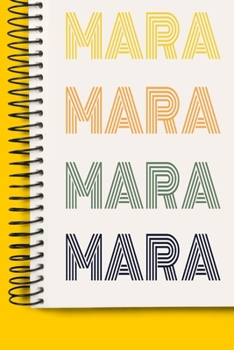 Name MARA A beautiful personalized: Lined Notebook / Journal Gift, 120 Pages, 6 x 9 inches , NoteBook Gift For MARA, Personal Diary, MARA, ... to Write, work, or home!, Soft Cover, Mat