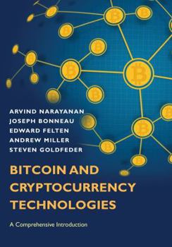 Hardcover Bitcoin and Cryptocurrency Technologies: A Comprehensive Introduction Book