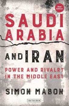 Paperback Saudi Arabia and Iran: Power and Rivalry in the Middle East Book