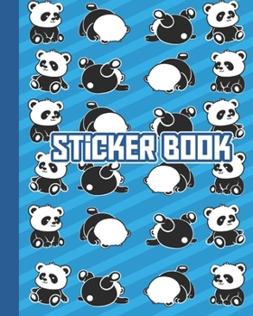 Paperback Sticker Book: Cute Permanent Blank Sticker Collection Book for Creative Kids with Kawaii Rolling Panda Bears, Album with White 8x10 Book