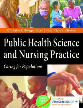 Paperback Public Health Science and Nursing Practice: Caring for Populations Book