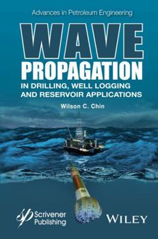 Hardcover Wave Propagation in Drilling, Well Logging and Reservoir Applications Book