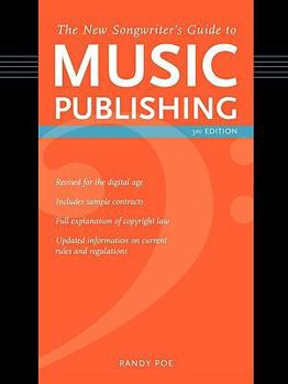 Paperback The New Songwriter's Guide To Music Publishing 3rd Edition Book