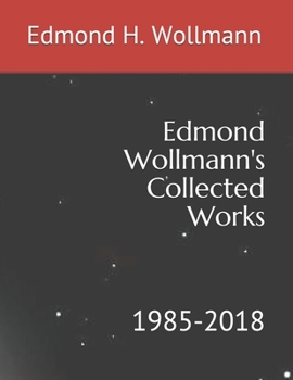 Paperback Edmond Wollmann's Collected Works: 1985-2018 Book