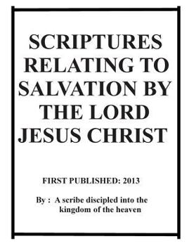 Paperback Scriptures relating to salvation by the Lord Jesus Christ Book