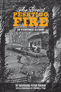 Paperback The Great Peshtigo Fire: An Eyewitness Account Book