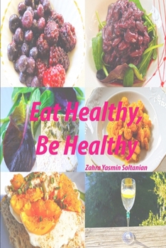 Paperback Eat Healthy, Be Healthy Book