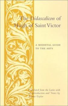 Paperback The Didascalicon of Hugh of Saint Victor: A Medieval Guide to the Arts Book