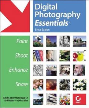 Paperback Digital Photography Essentials: Point, Shoot, Enhance, Share [With CDROM] Book