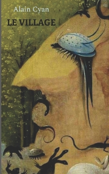 Le village: (au bord de l'Éden) (French Edition)