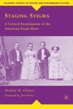 Hardcover Staging Stigma: A Critical Examination of the American Freak Show Book