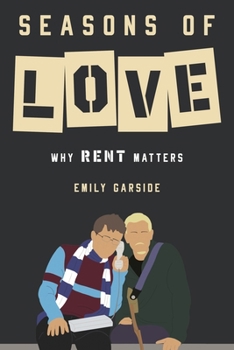 Hardcover Seasons of Love: Why Rent Matters Book