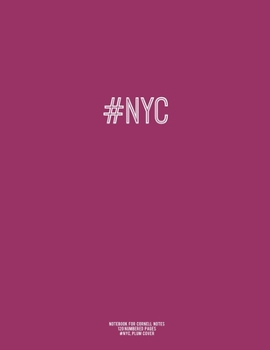 Notebook for Cornell Notes, 120 Numbered Pages, #NYC, Plum Cover: For Taking Cornell Notes, Personal Index, 8.5"x11", Hashtag Series, Genius Edition