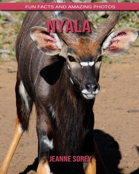 Nyala: Fun Facts and Amazing Photos