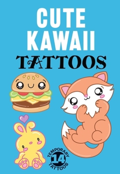 Hardcover Cute Kawaii: 14 Temporary Tattoos Book