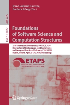 Foundations of Software Science and Computation Structures : 23rd International Conference, FOSSACS 2020, Held As Part of the European Joint Conferences on Theory and Practice of Software, ETAPS 2020,