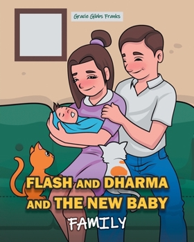 Paperback Flash and Dharma and the New Baby: Family Book