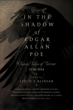 Hardcover In the Shadow of Edgar Allan Poe: Classic Tales of Horror, 1816-1914 Book