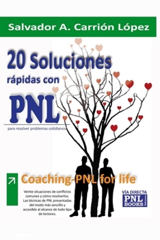 Paperback 20 Soluciones Rápidas Con Pnl: Para resolver problemas cotidianos [Spanish] Book