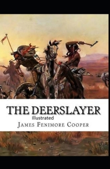 Paperback The Deerslayer Illustrated Book