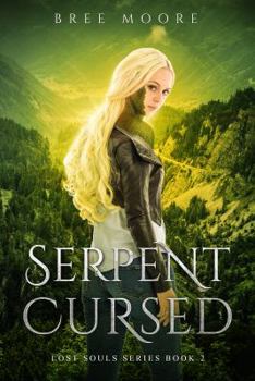 Serpent Cursed - Book #2 of the Lost Souls